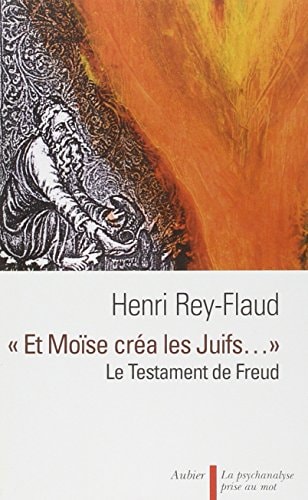 ET MOISE CREA LES JUIFS, de Rey-Flaud | portada del libro