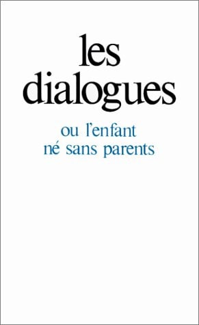 LES DIALOGUES OU L'ENFANT NE SANS PARENTS, de Gitta Mallasz | portada del libro