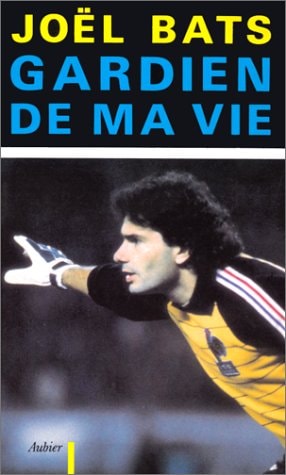 GARDIEN DE MA VIE, de Joël Bats | portada del libro