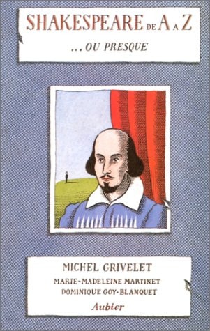 SHAKESPEARE DE A A Z ... OU PRESQUE, de Michel Grivelet | portada del libro