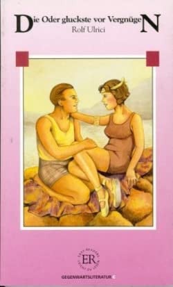 DIE ODER GLUCKSTE VOR VERGNUGEN, de ULRICI | portada del libro