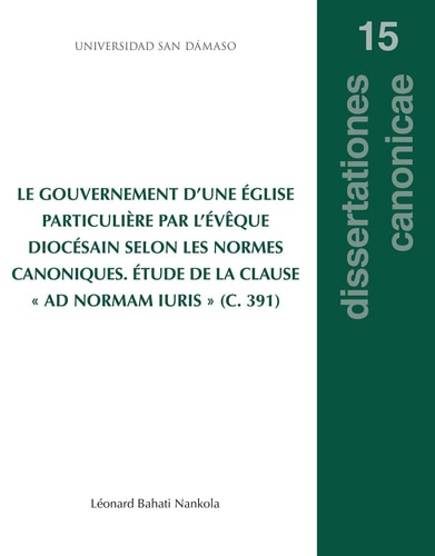 LE GOUVERNEMENT DUNE EGLISE PARTICULIERE PAR L'EVÒQUE DIOCE, de BAHATI NANKOLA | portada del libro