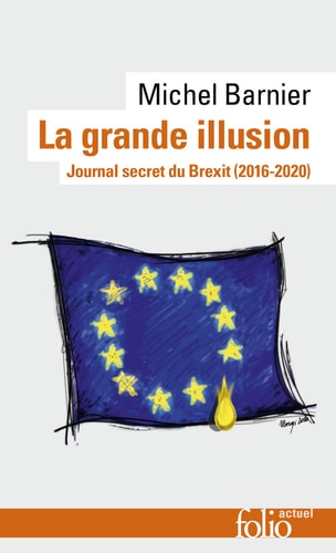La grande illusion - Journal secret du Brexit (2016-2020), de Michel Barnier | portada del libro