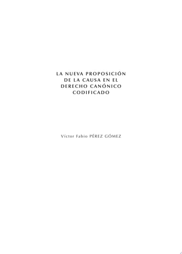 NUEVA PROPOSICION CAUSA EN EL DERECHO CANONICO CODIFICADO, de PEREZ GOMEZ | portada del libro