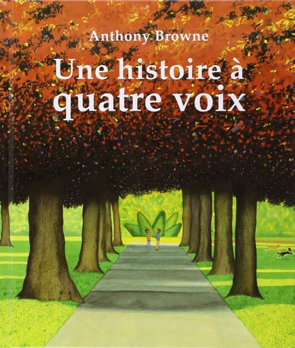 Une Histoire A Quatre Voix, de Anthony Browne | portada del libro