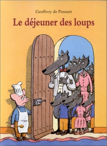 E DEJEUNER DES LOUPS, de Geoffroy de Pennart | portada del libro