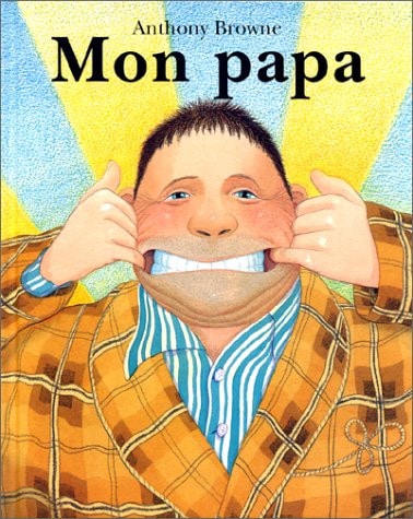 MON PAPA, de Anthony Browne | portada del libro