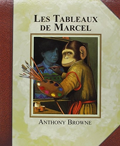 ES TABLEAUX DE MARCEL, de Anthony Browne | portada del libro