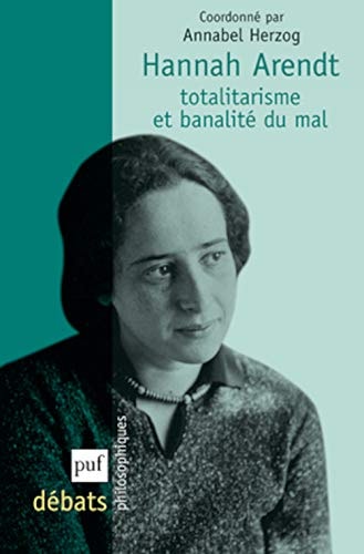 ANNAH ARENDT. TOTALITARISME ET BANALITE, de Annabel Herzog | portada del libro