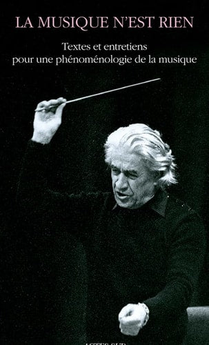 LA MUSIQUE NEST RIEN, de Sergiu Celibidache | portada del libro