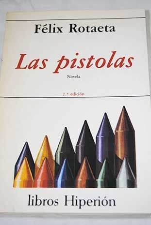 Las pistolas, de ROTAETA OTEGUI | portada del libro