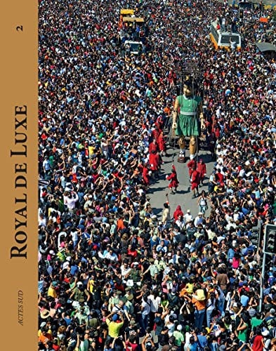 ROYAL DE LUXE 2001-2011, de Odile Quirot | portada del libro