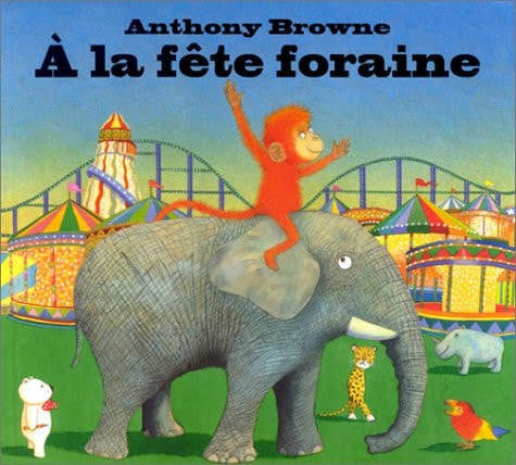 LA FETE FORAINE, de Anthony Browne | portada del libro