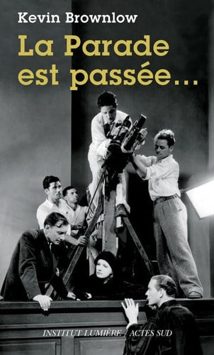 LA PARADE EST PASSEE..., de Kevin Brownlow | portada del libro