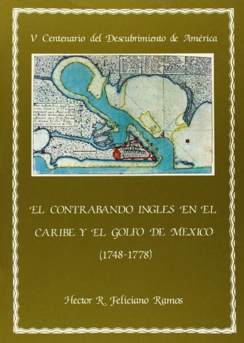 CONTRABANDO INGLES EN EL CARIBE, de FELICIANO RAMOS | portada del libro
