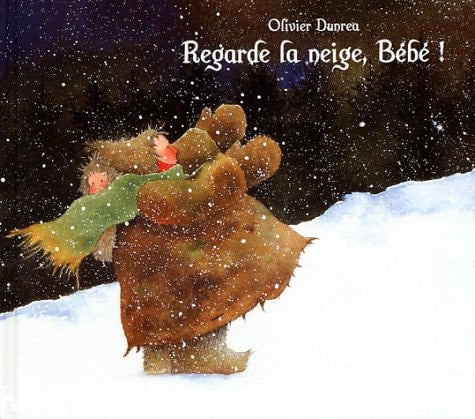 EGARDE LA NEIGE, BEBE !, de Olivier Dunrea | portada del libro