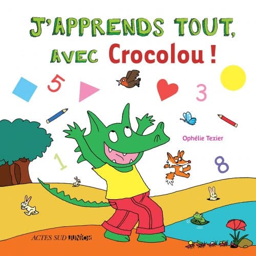 J'apprends tout, avec Crocolou, de Ophélie Texier | portada del libro