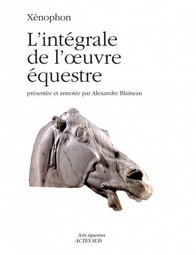 XENOPHON LINTEGRALE DE LOEUVRE EQUESTRE, de Xenophon | portada del libro