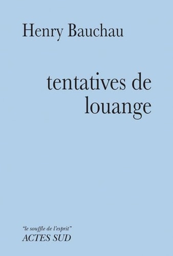 TENTATIVES DE LOUANGE, de Henry Bauchau | portada del libro