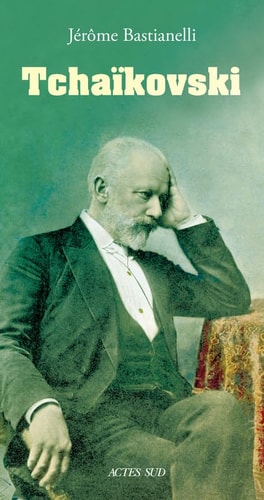TCHAIKOVSKI, de Jérôme Bastianelli | portada del libro