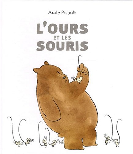 'OURS ET LES SOURIS, de Aude Picault | portada del libro