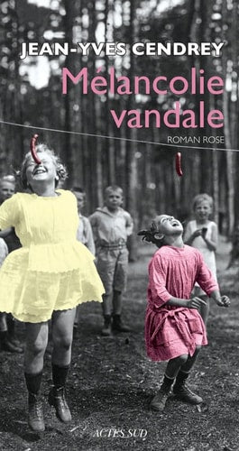 MELANCOLIE VANDALE, de Jean-Yves Cendrey | portada del libro