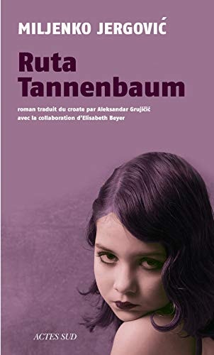 RUTA TANNENBAUM, de Miljenko Jergović | portada del libro