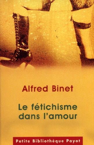LE FETICHISME DANS LAMOUR, de Alfred Binet | portada del libro