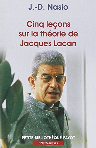 CINQ LECONS SUR LA THEORIE DE JACQUES LACAN, de Juan David Nasio | portada del libro