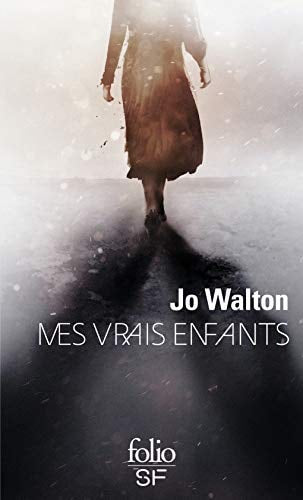MES VRAIS ENFANTS, de Jo Walton | portada del libro