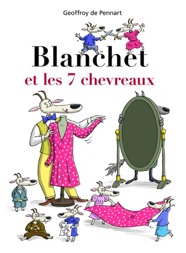 LANCHET ET LES 7 CHEVREAUX, de Geoffroy de Pennart | portada del libro