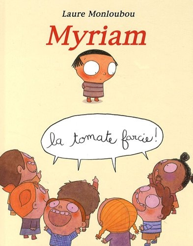 YRIAM LA TOMATE FARCIE, de Laure Monloubou | portada del libro