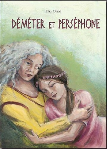 EMETER ET PERSEPHONE, de Oriol Elsa | portada del libro