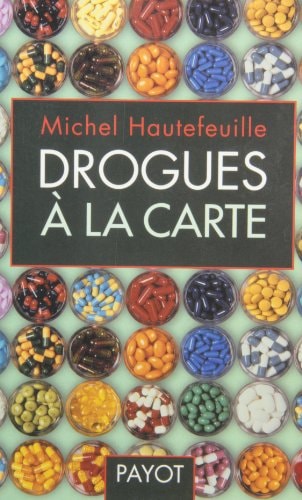 DROGUES A LA CARTE, de Michel Hautefeuille | portada del libro