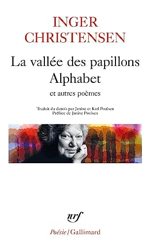 LA VALLEE DES PAPILLONS ALPHABETS ET AUTRES POEMES, de Inger Christensen | portada del libro