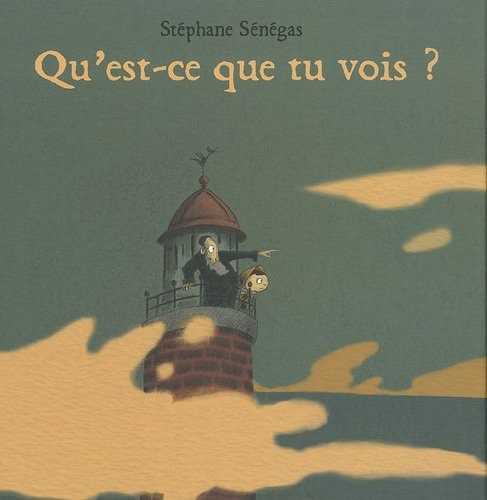 U'EST-CE QUE TU VOIS ?, de Stéphane Sénégas | portada del libro