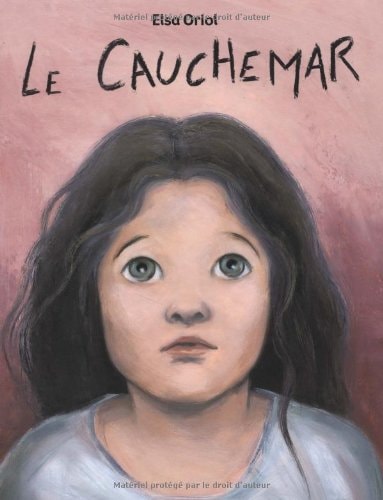 E CAUCHEMAR, de Elsa Oriol (peintre et illustratrice jeunesse).) | portada del libro