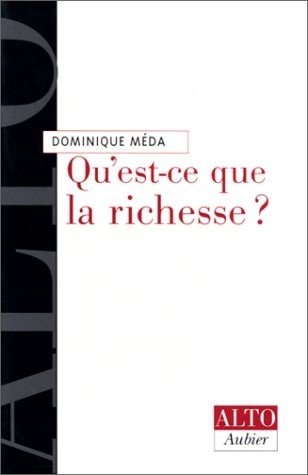 QU'EST-CE QUE LA RICHESSE ?, de Méda | portada del libro