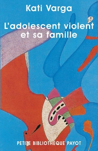 LADOLESCENT VIOLENT ET SA FAMILLE, de Kati Varga | portada del libro