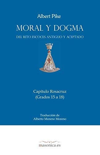 MORAL Y DOGMA (CAPITULO ROSACRUZ), de ALBERT PIKE | portada del libro