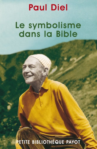 LE SYMBOLISME DANS LA BIBLE, de Paul Diel | portada del libro