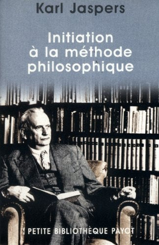 INITIATION A LA METHODE PHILOSOPHIQUE, de Karl Jaspers | portada del libro