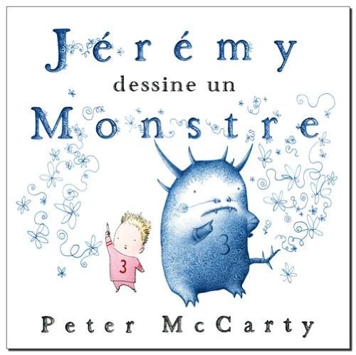 EREMY DESSINE UN MONSTRE, de Peter McCarty | portada del libro