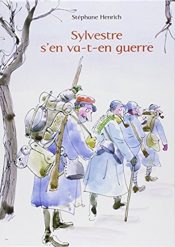 YLVESTRE S'EN VA-T-EN GUERRE, de Stéphane Henrich | portada del libro