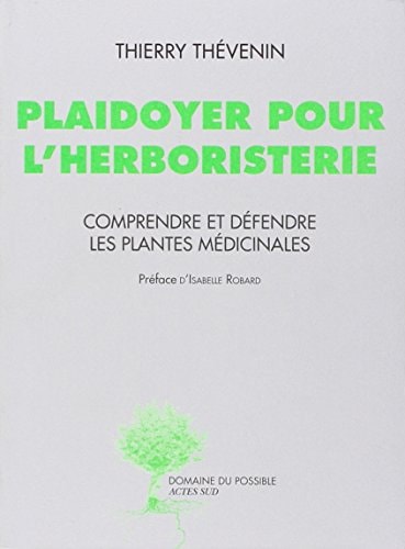 PLAIDOYER POUR LHERBORISTERIE, de Thierry Thévenin | portada del libro