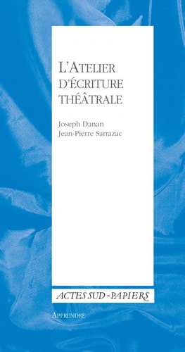 LATELIER DECRITURE THEATRALE, de Joseph Danan | portada del libro