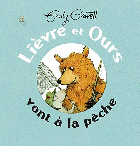 IEVRE ET OURS VONT A LA PECHE, de Emily Gravett | portada del libro