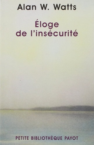 ELOGE DE LINSECURITE, de Alan Wilson Watts | portada del libro