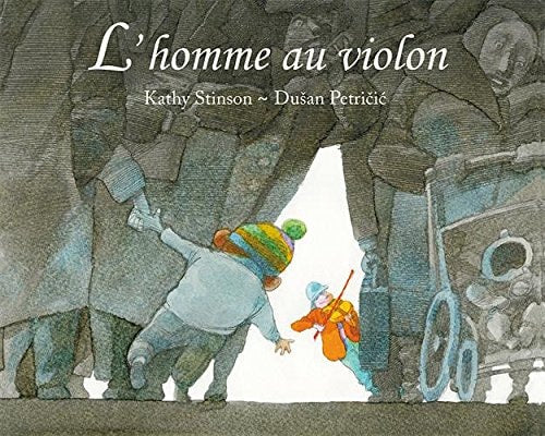 'HOMME AU VIOLON, de Kathy Stinson | portada del libro