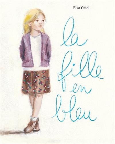 A FILLE EN BLEU, de Elsa Oriol | portada del libro
